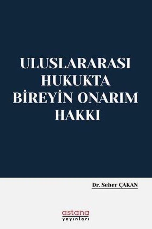 Uluslararası Hukukta Bireyin Onarım Hakkı