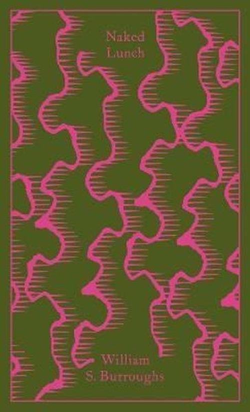 Naked Lunch: The Restored Text (Penguin Modern Classics)