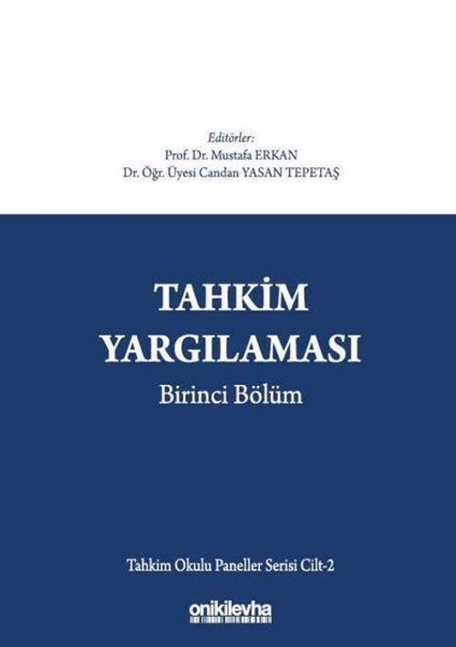 Tahkim Yargılaması Birinci Bölüm - Tahkim Okulu Paneller Serisi Cilt 2