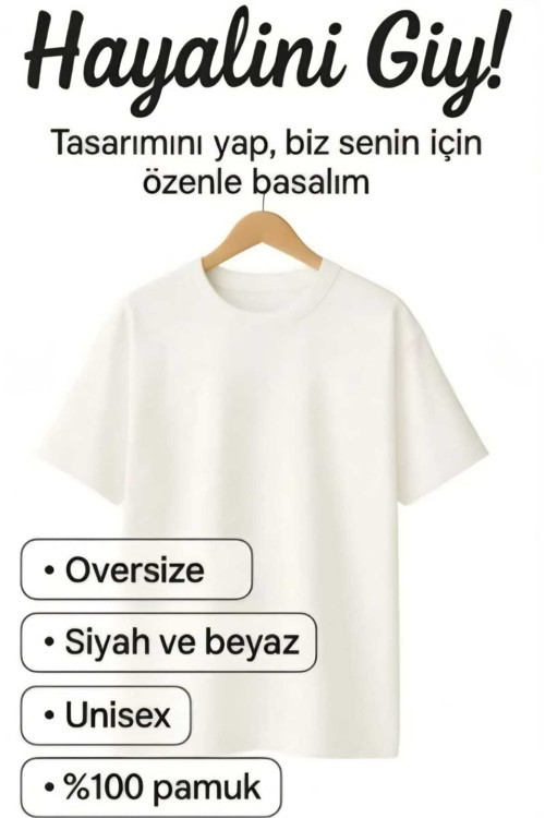 Kişiye Özel Tasarım Oversize Tshirt