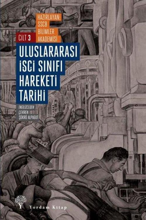 Uluslararası İşçi Sınıfı Hareketi Tarihi Cilt - 3