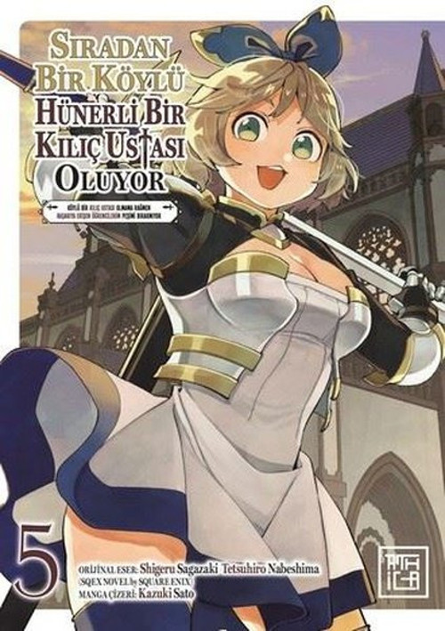 Sıradan Bir Köylü Hünerli Bir Kılıç Ustası Oluyor Cilt 5