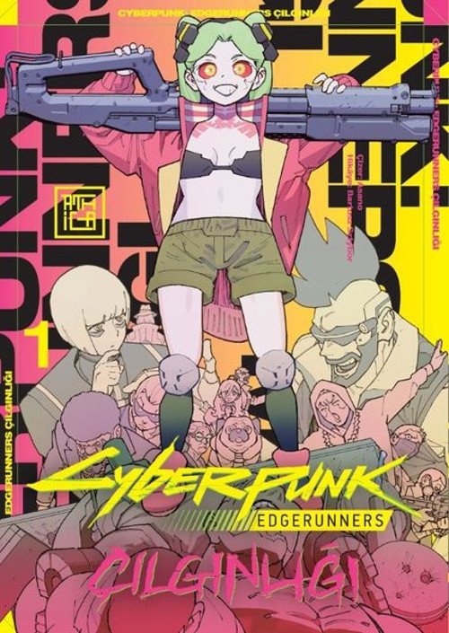 Cyberpunk: Edgerunners Çılgınlığı Cilt 1