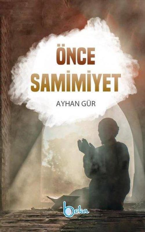 Beka Yayınları Önce Samimiyet