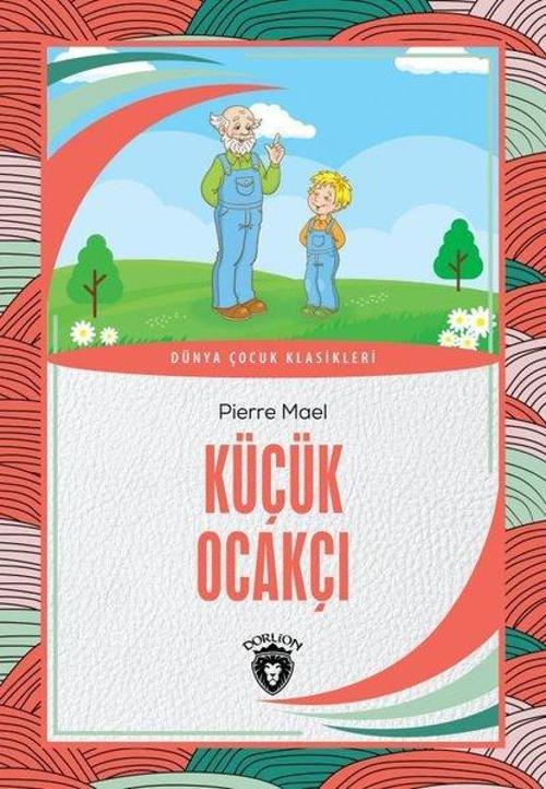 Küçük Ocakçı - Dünya Çocuk Klasikleri
