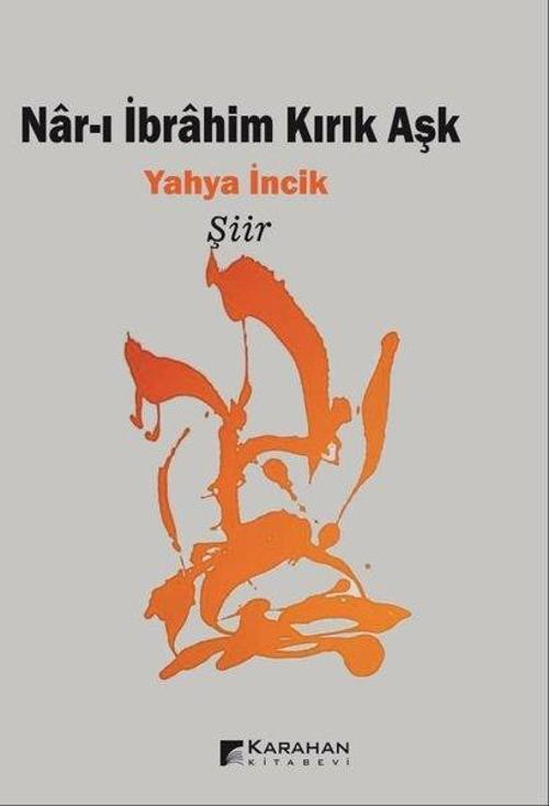 Nar-ı İbrahim Kırık Aşk