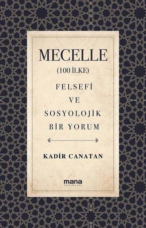 Mecelle - Felsefi ve Sosyolojik Bir Yorum