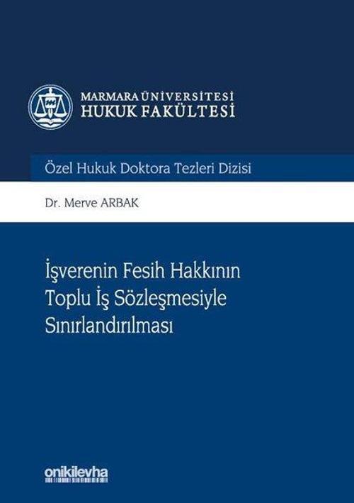 İşverenin Fesih Hakkının Toplu İş Sözleşmesiyle Sınırlandırılması