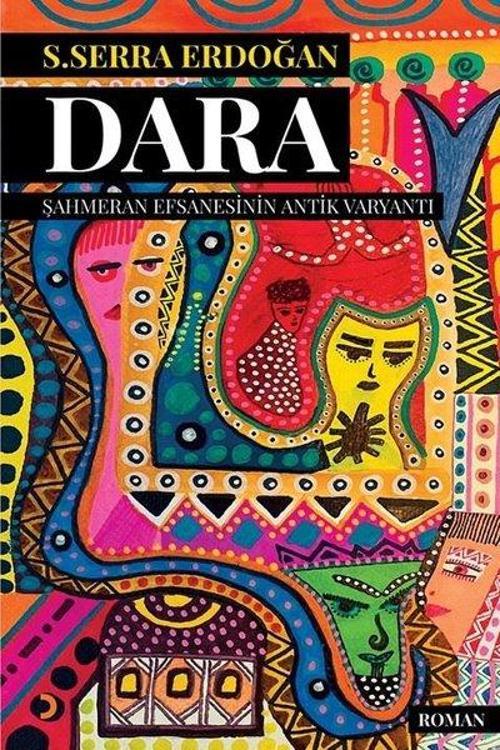 Dara - Şahmeran Efsanesinin Antik Varyantı