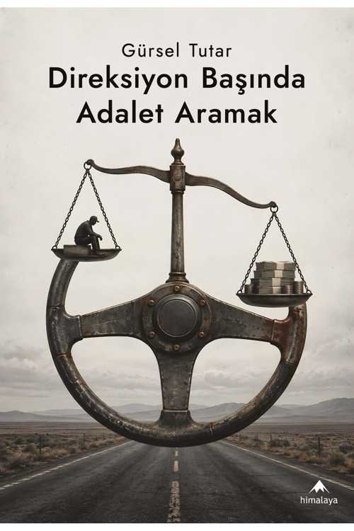 Direksiyon Başında Adalet Aramak