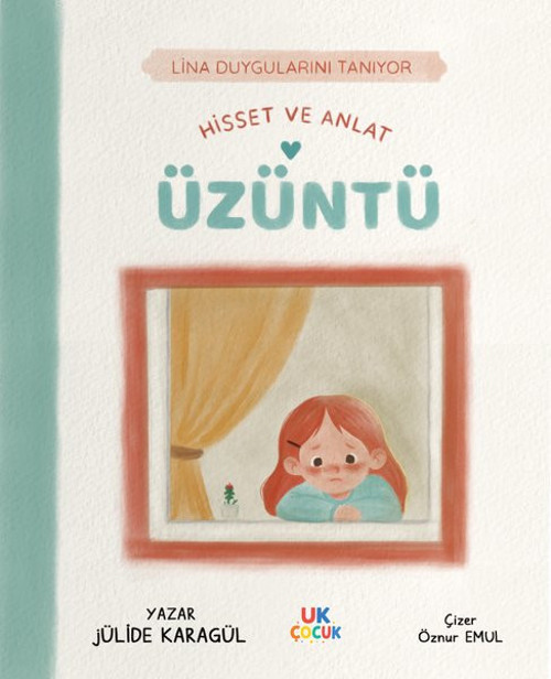 Üzüntü - Hisset ve Anlat - Lina Duygularını Tanıyor