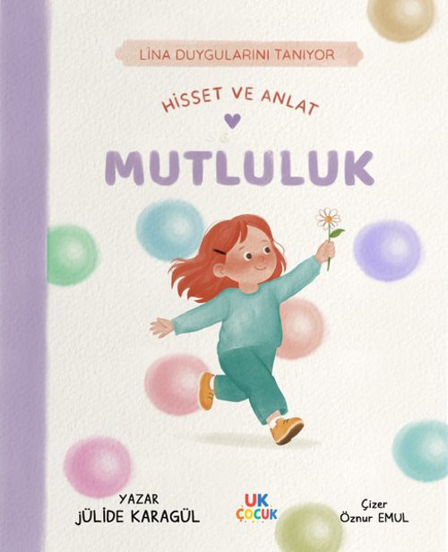 Mutluluk - Hisset ve Anlat - Lina Duygularını Tanıyor