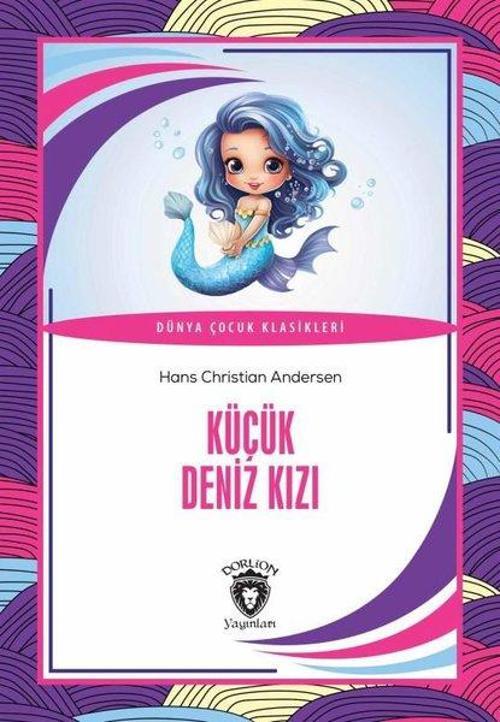 Küçük Deniz Kızı - Dünya Çocuk Klasikleri
