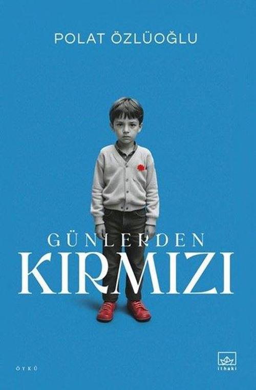 İthaki Yayınları Günlerden Kırmızı