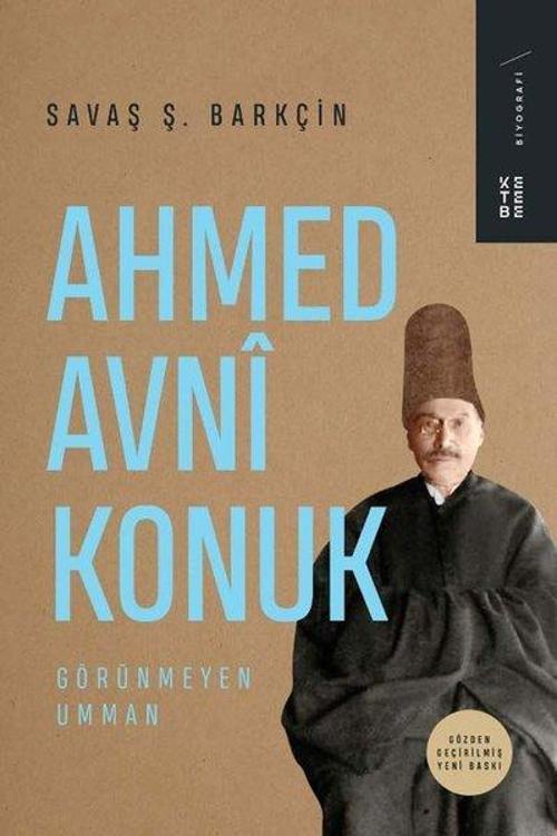 Ahmed Avni Konuk: Görünmeyen Umman