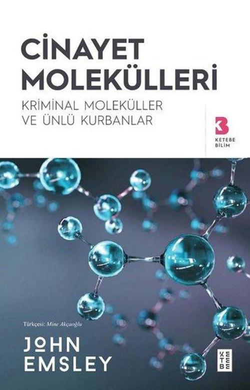 Cinayet Molekülleri - Kriminal Moleküller ve Ünlü Kurbanlar