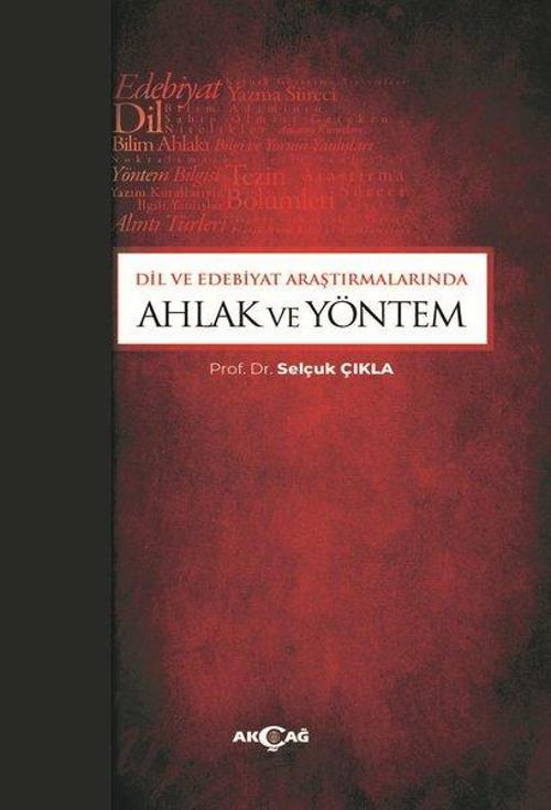 Dil ve Edebiyat Araştırmalarında Ahlak ve Yöntem