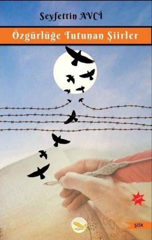 Özgürlüğe Tutunan Şiirler