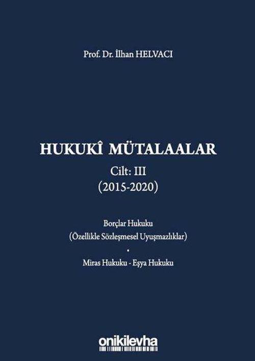 Hukuki Mütalaalar Cilt 3 - 2015 - 2020