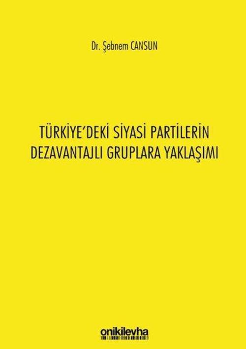 Türkiye'deki Siyasi Partilerin Dezavantajlı Gruplara Yaklaşımı