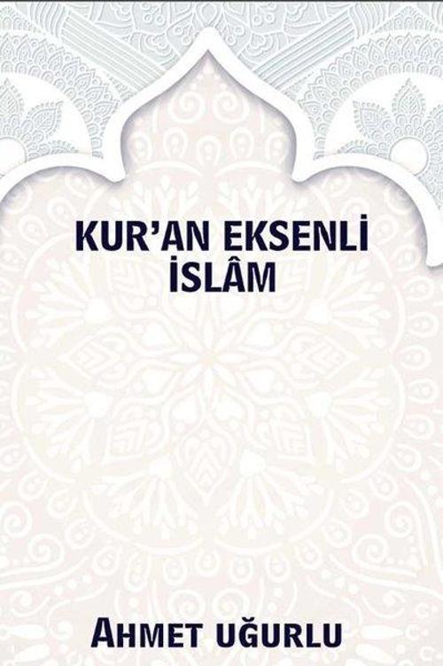 Kur'an Eksenli İslam