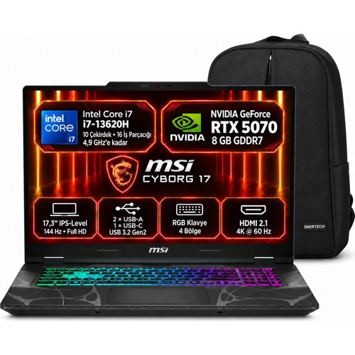 Msı Cyborg 17 B13WGKG-251XTR S5 Intel Core I7 13620H 32GB RAM 512GB SSD RTX5070 17.3" FHD144Hz Windows 11 Pro + Sner