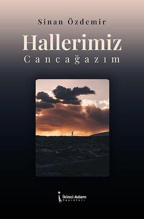 Hallerimiz Cancağazım