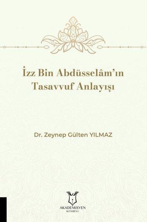 İzz Bin Abdüsselam'ın Tasavvuf Anlayışı