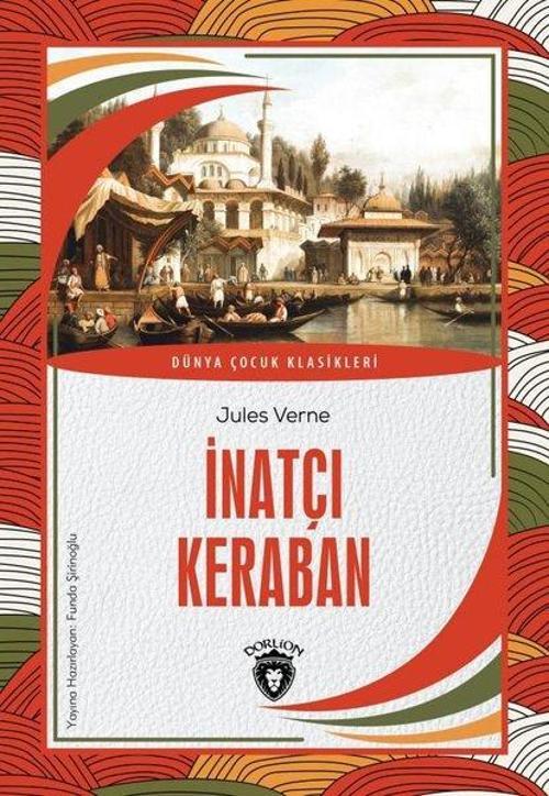 İnatçı Keraban - Dünya Çocuk Klasikleri