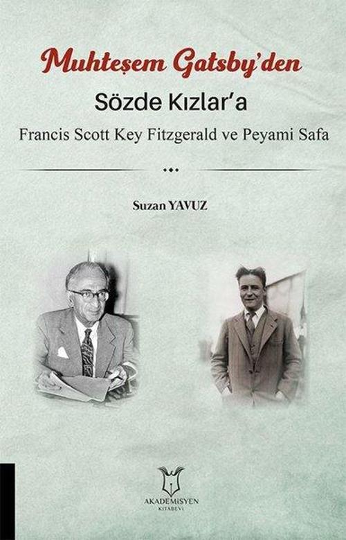 Muhteşem Gatsbyden Sözde Kızlar'a Francis Scott Key Fitzgerald ve Peyami Safa