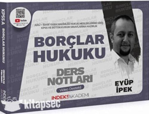 2024 KPSS A Grubu Borçlar Hukuku Video Ders Notları - Eyüp İpek İndeks