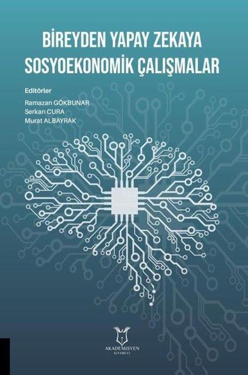 Bireyden Yapay Zekaya Sosyoekonomik Çalışmalar