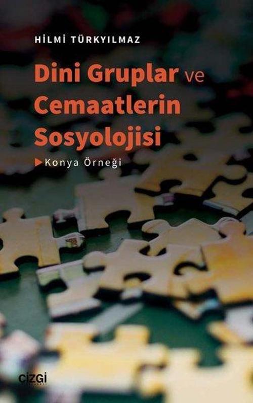 Dini Gruplar ve Cemaatlerin Sosyolojisi - Konya Örneği