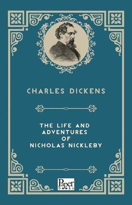 The Life And Adventures Of Nicholas Nickleby