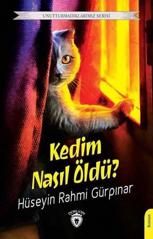 Kedim Nasıl Öldü? Gençlik Klasikleri