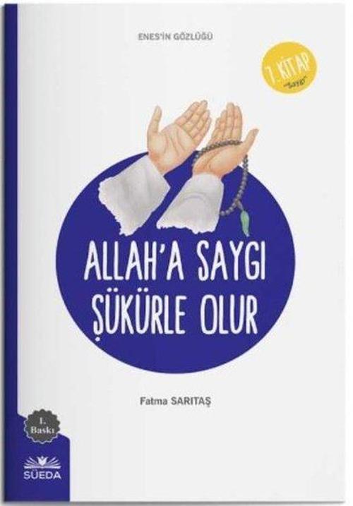 Allah'a Saygı Şükürle Olur - 7.Kitap - Enes'in Gözlüğü