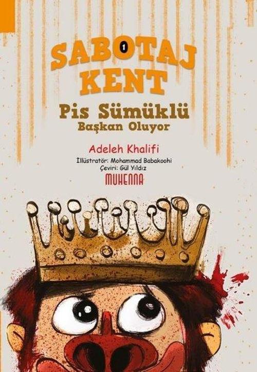 Sabotaj Kent 1 - Pis Sümüklü Başkan Oluyor!