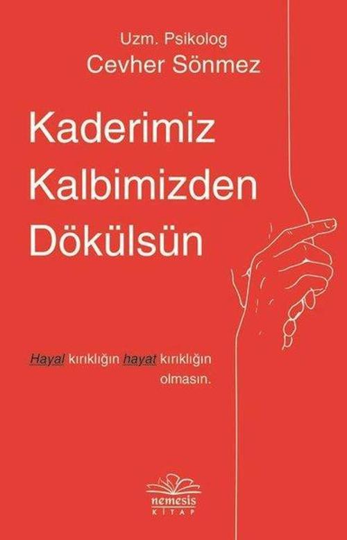 Kaderimiz Kalbimizden Dökülsün