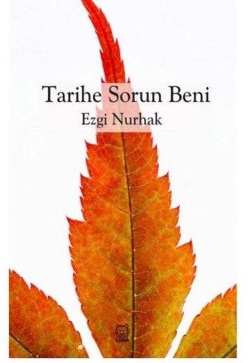 Tarihe Sorun Beni