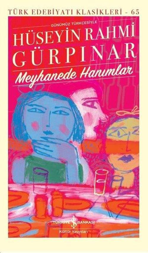 Meyhanede Hanımlar - Türk Edebiyatı Klasikleri