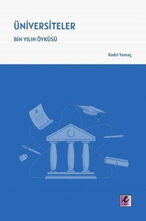 Üniversiteler - Bin Yılın Öykusu