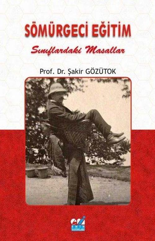 Sömürgeci Eğitim - Sınıflardaki Masallar