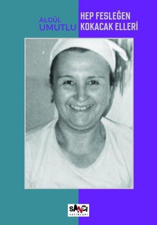 Hep Fesleğen Kokacak Elleri