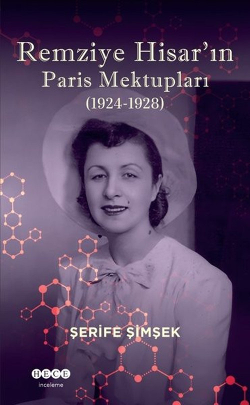 Remziye Hisar'ın Paris Mektupları (1924 - 1928)