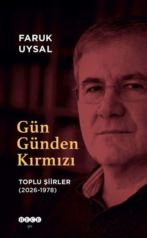 Gün Günden Kırmızı - Toplu Şiirler (2026 - 1978)