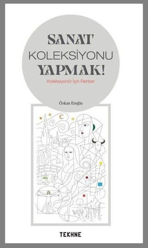 Sanat Koleksiyonu Yapmak-Koleksiyonör İçin Rehber