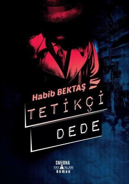 Smirna Yayınları Tetikçi Dede