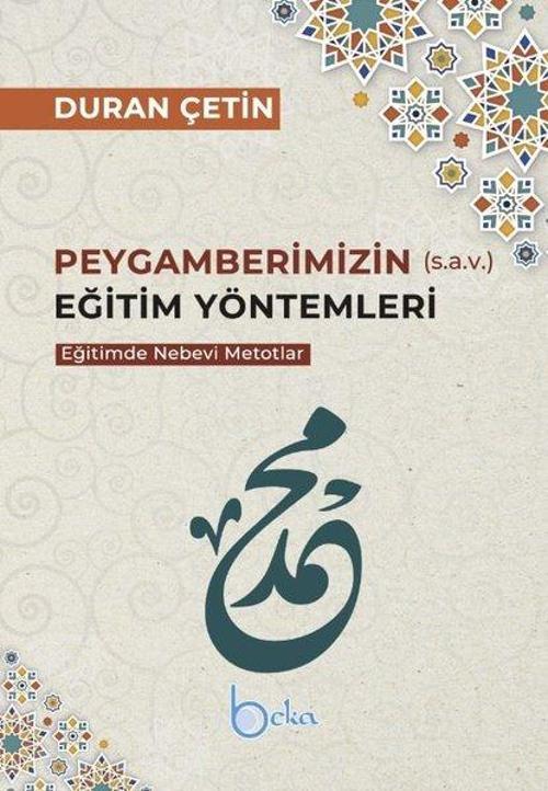 Peygamberimizin Eğitim Yöntemleri - Eğitimde Nebevi Metotlar
