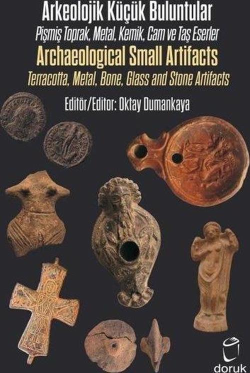Arkeolojik Küçük Buluntular - Archaeological Small Artifacts