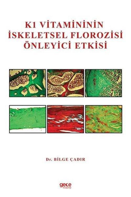 K1 Vitamininin İskeletsel Florozisi Önleyici Etkisi